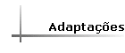 Adaptações