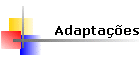 Adaptações