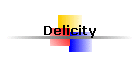 Delicity