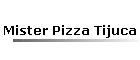 Mister Pizza Tijuca